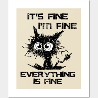 Its-fine-im-fine-everything-is-fine Posters and Art